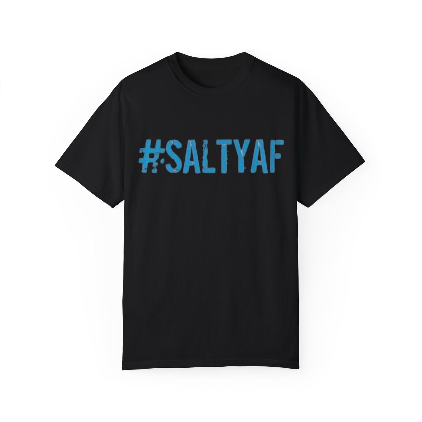 #SALTYAF Unisex Garment-Dyed T-shirt